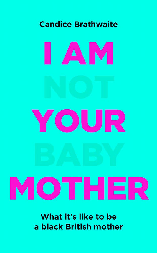 I Am Not Your Baby Mother ⭐️⭐️⭐️⭐️⭐️