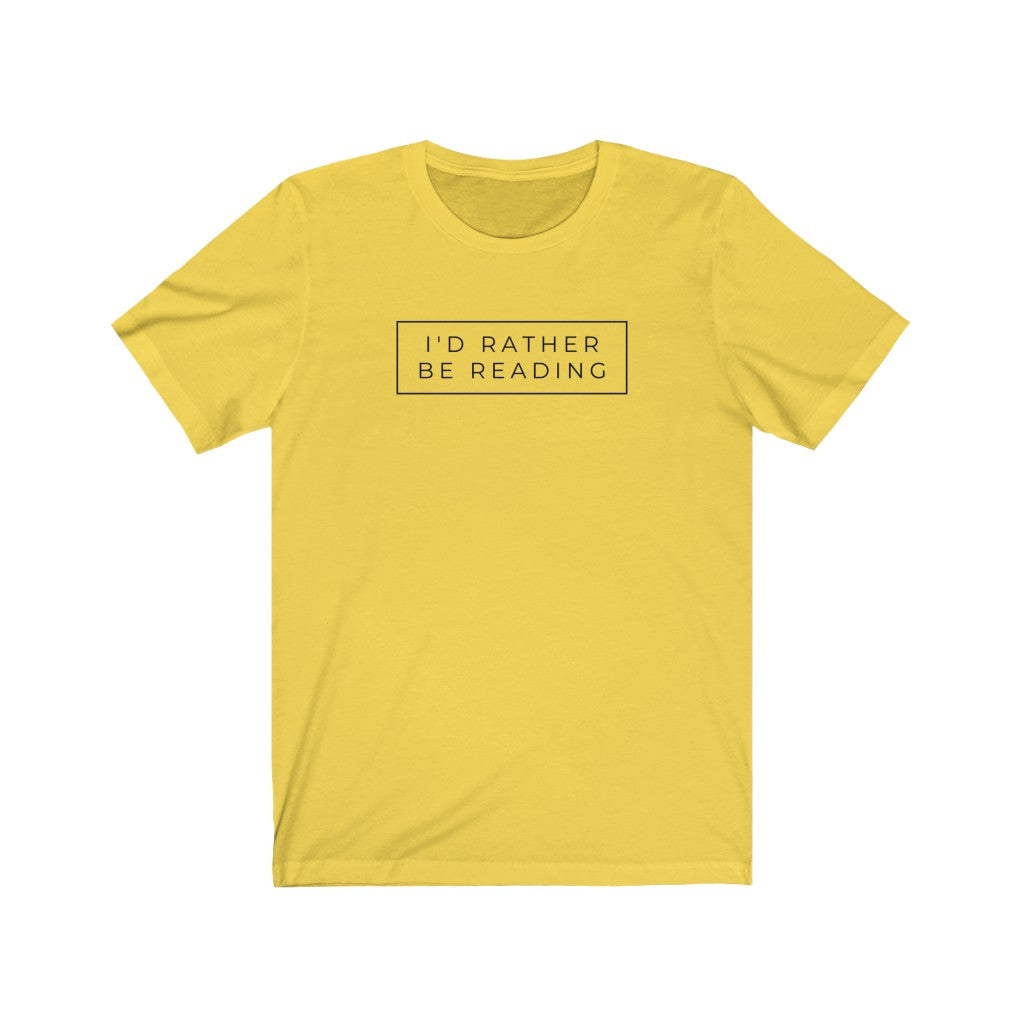 I'd Rather be Reading Tee